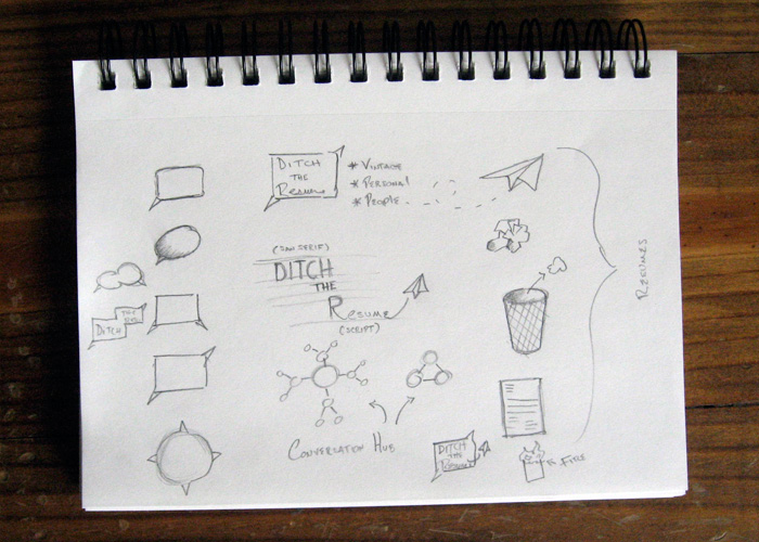 Ditch The Resume - Sketches